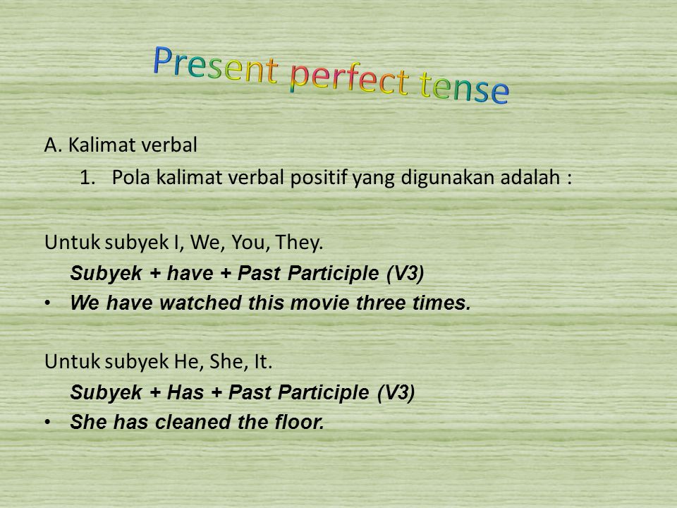 Present Perfect Tense A Kalimat Verbal Ppt Download