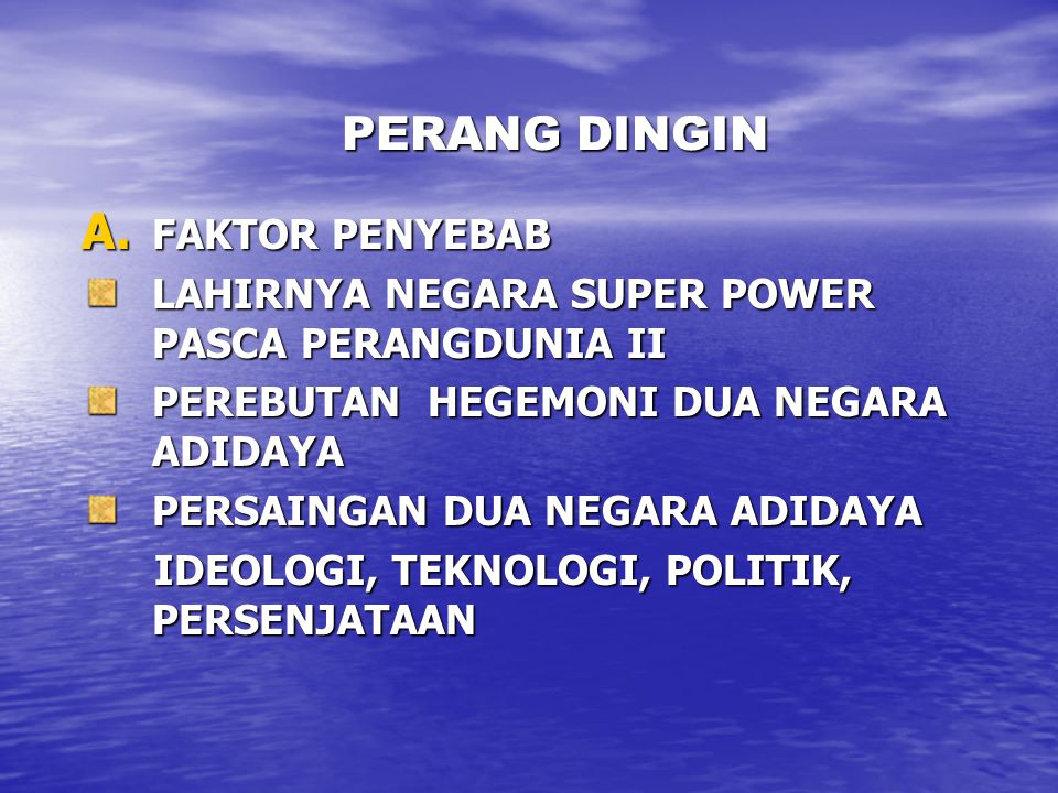 Faktor penyebab terjadinya perang dingin