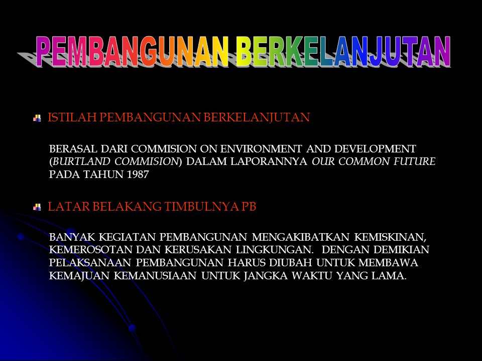 Jelaskan Konsep Pembangunan Berkelanjutan Di Bidang Kehutanan – Ujian