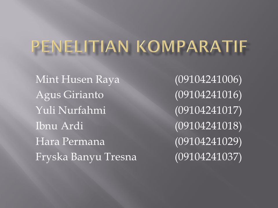 Penelitian Komparatif Ppt Download