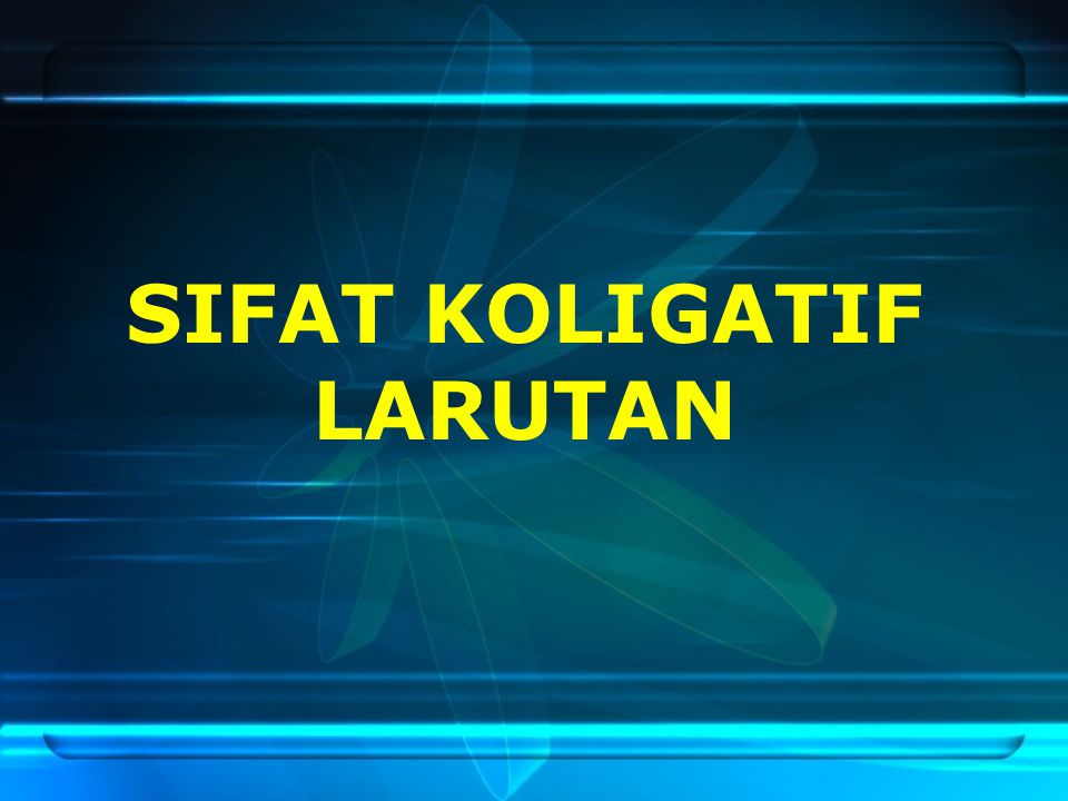 Sifat Koligatif Larutan Ppt Download