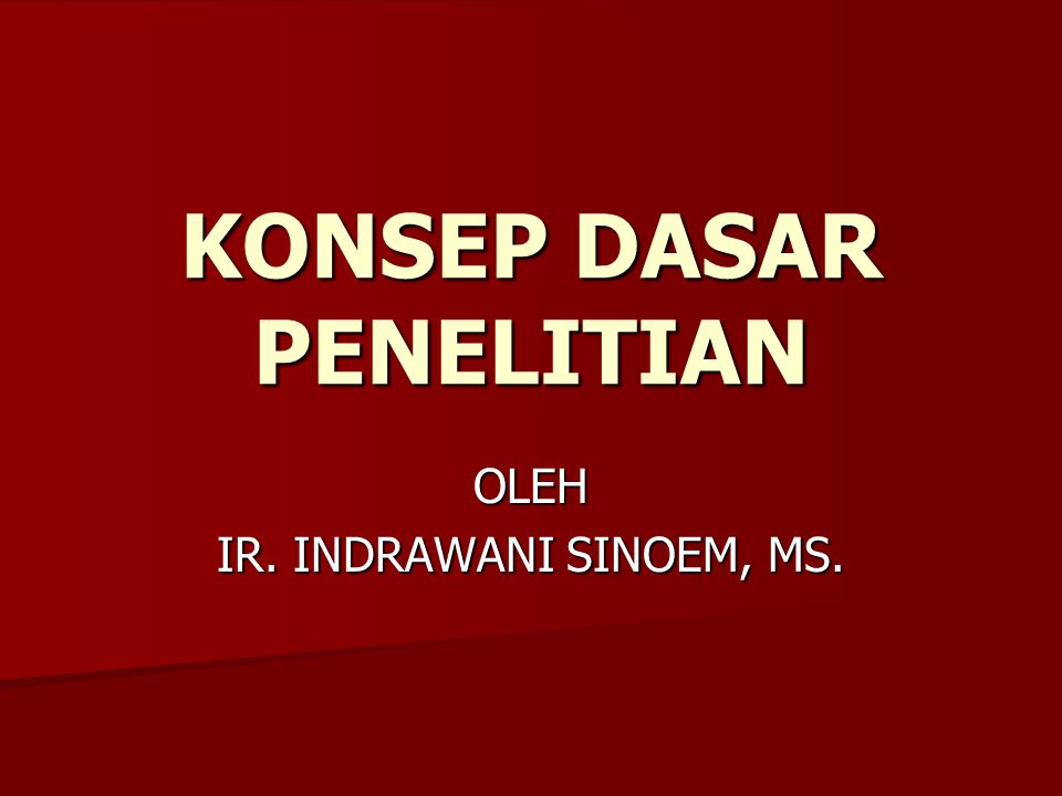 Konsep Dasar Penelitian Ppt Download