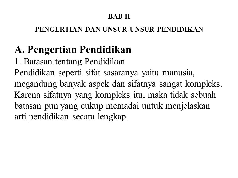 Bab Ii Pengertian Dan Unsur Unsur Pendidikan Ppt Download