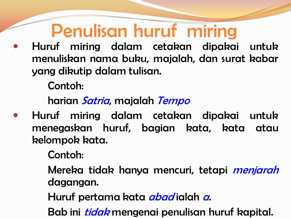 Penulisan Huruf Miring Ppt Download