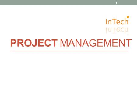 PROJECT MANAGEMENT 1. 1. INTRO TO PM 2 Project Management Fakta Resiko Gartner: 20% investasi IT (kurang lebih USD 500 billion) tidak menghasilkan apa-apa.