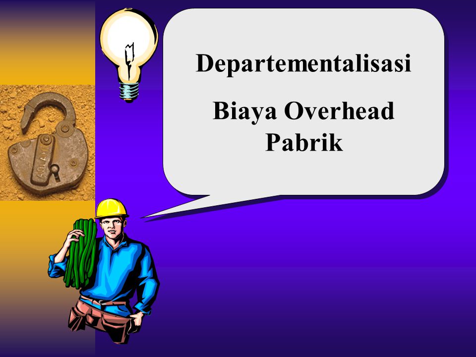 Departementalisasi Biaya Overhead Pabrik Ppt Download