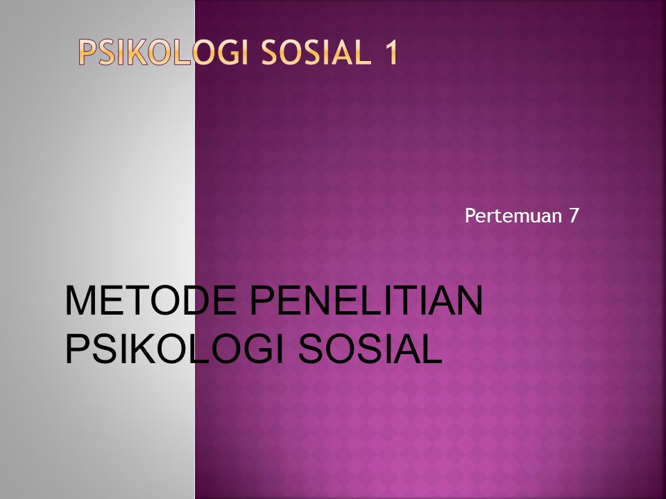 Metode Penelitian Psikologi Sosial Ppt Download