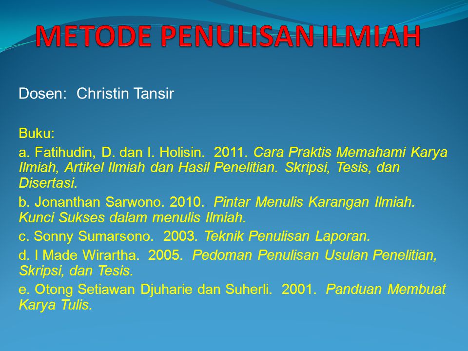 Metode Penulisan Ilmiah Ppt Download