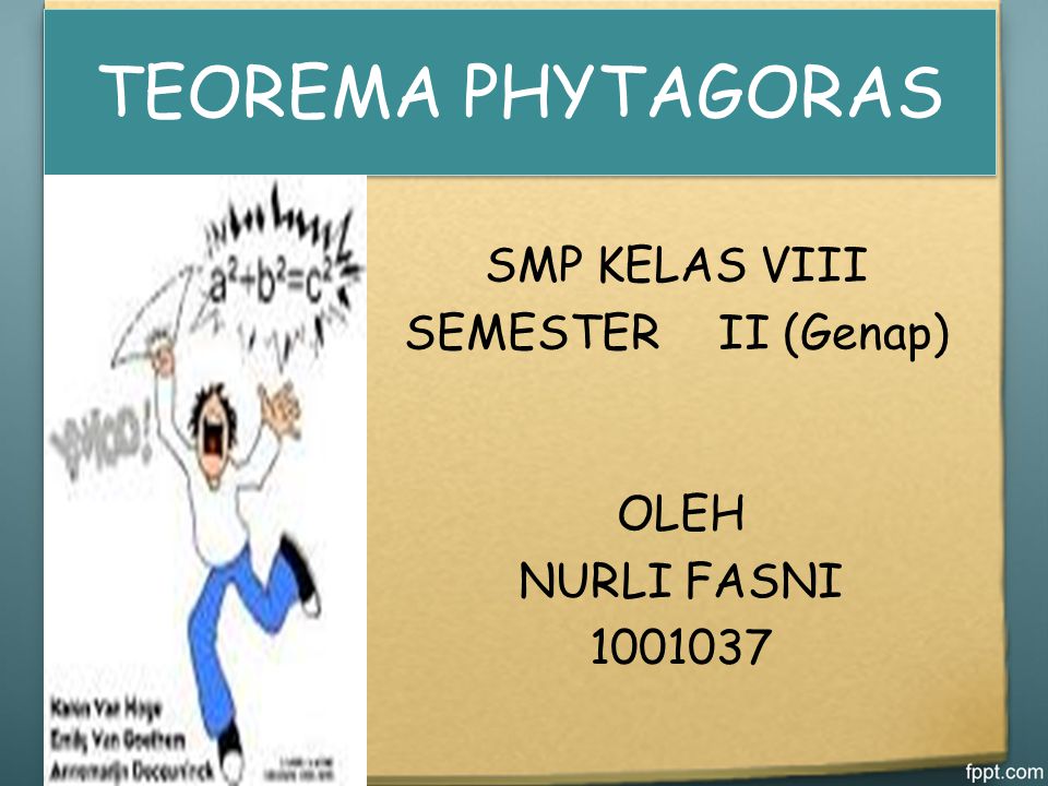 Teorema Phytagoras Smp Kelas Viii Semester Ii Genap Oleh Nurli Fasni Ppt Download