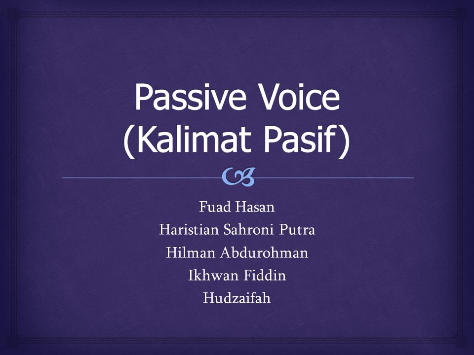 Passive Voice Kalimat Pasif Ppt Download