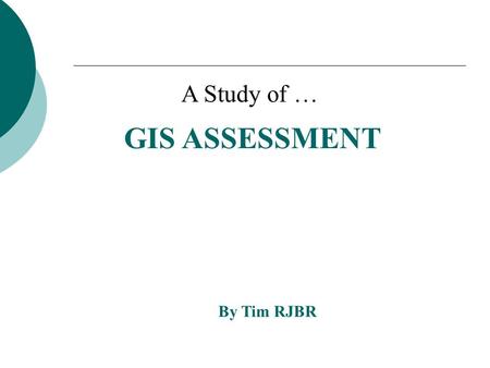 GIS ASSESSMENT By Tim RJBR A Study of …. GIS di RJBR  GIS GITET Saguling Merk : Mitshubishi/Alsthom Sistem 500 kV Outdoor  GIS Kiaracondong Merk : Alsthom.
