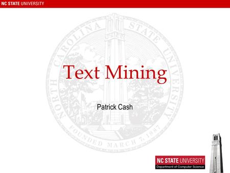 Text Mining Patrick Cash.