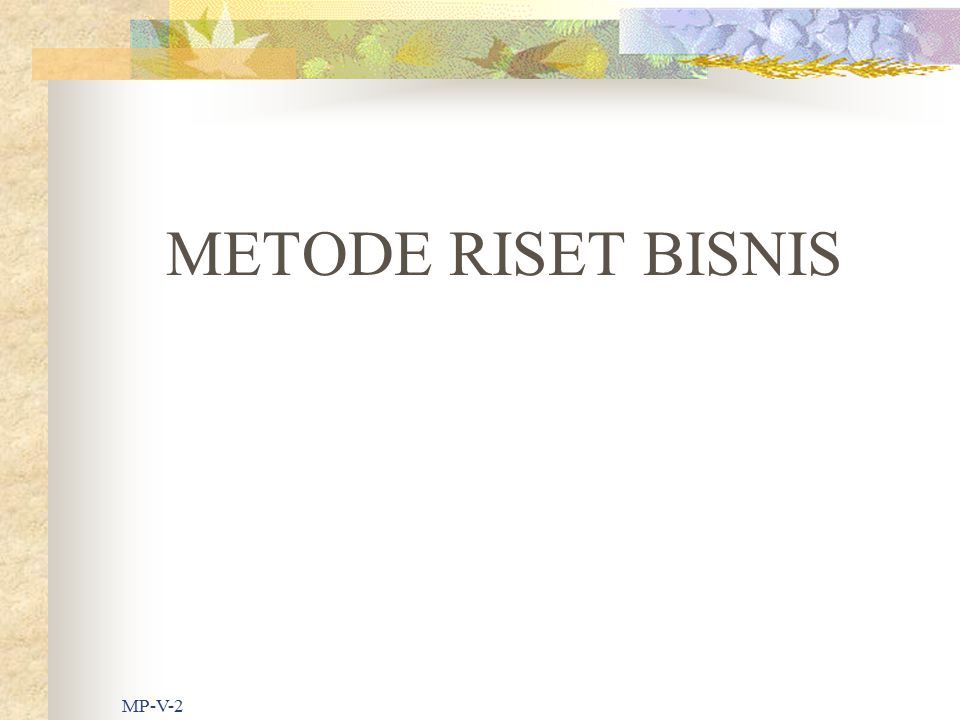 Metode Riset Bisnis Mp V Ppt Download