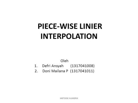 PIECE-WISE LINIER INTERPOLATION