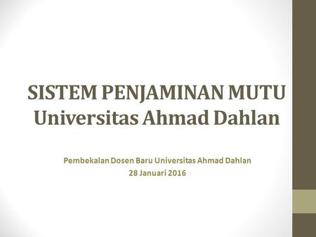 SISTEM PENJAMINAN MUTU Universitas Ahmad Dahlan