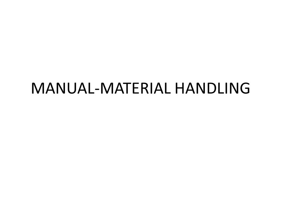 Manual Material Handling Ppt Download