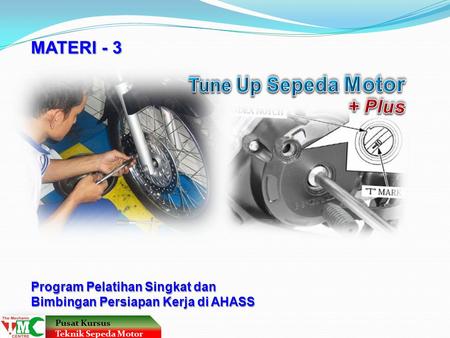 Tune Up Sepeda Motor MATERI Plus Program Pelatihan Singkat dan