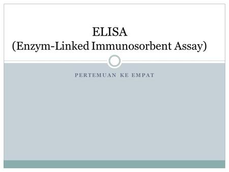 ELISA (Enzym-Linked Immunosorbent Assay)