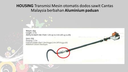 HOUSING Transmisi Mesin otomatis dodos sawit Cantas Malaysia berbahan Aluminium paduan.