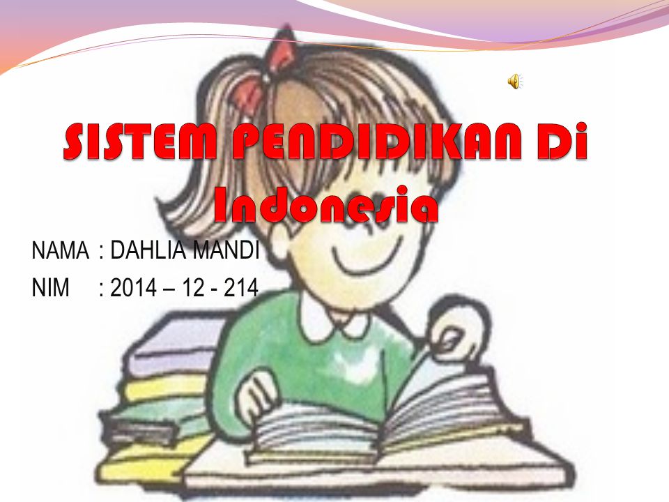 Sistem Pendidikan Di Indonesia Ppt Download