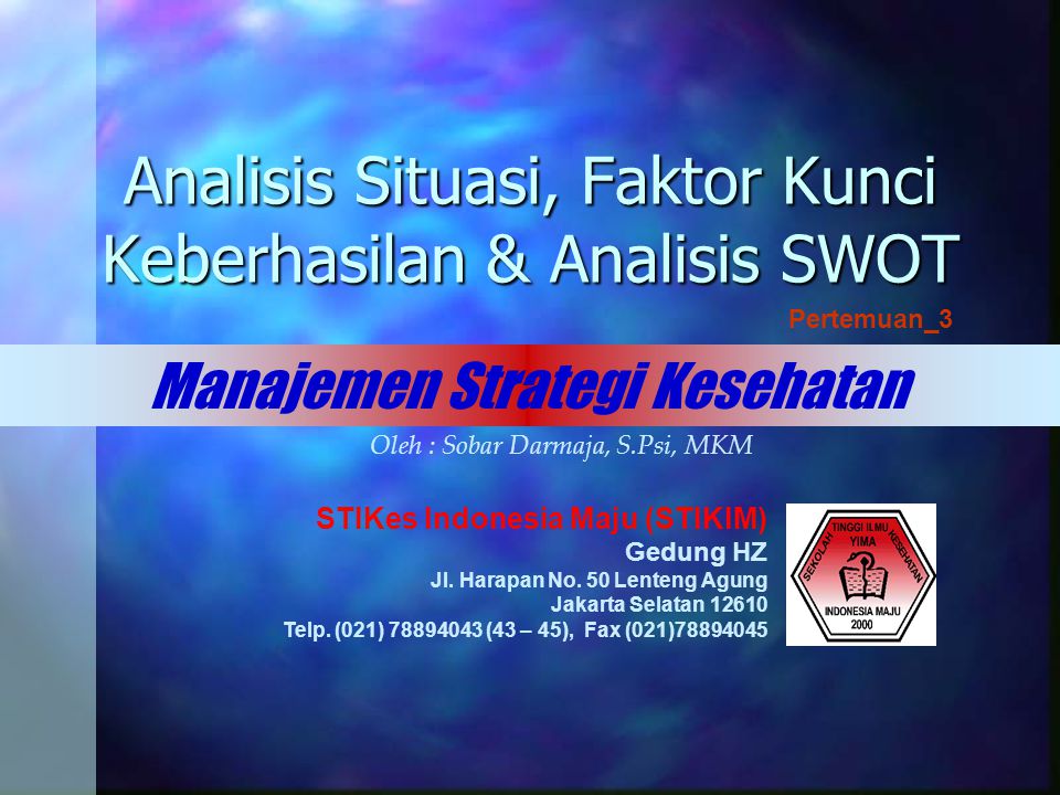 Analisis Situasi Faktor Kunci Keberhasilan Analisis Swot Ppt Download