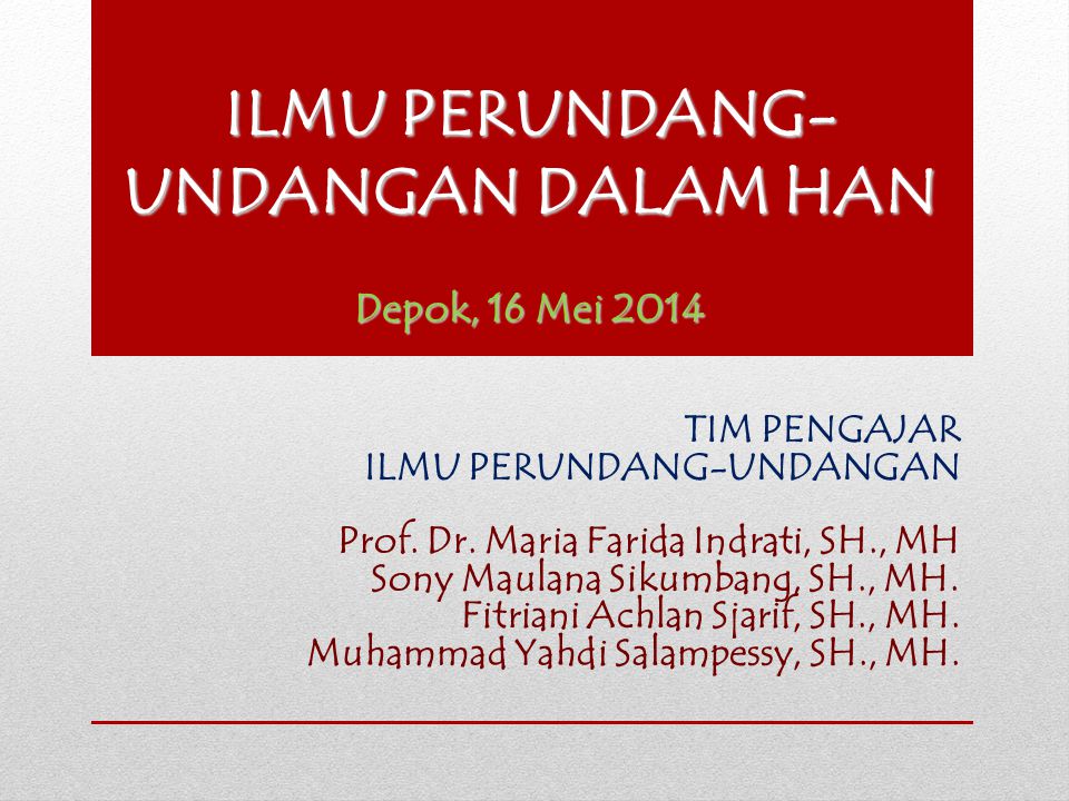 Ilmu Perundang Undangan Dalam Han Depok 16 Mei Ppt Download