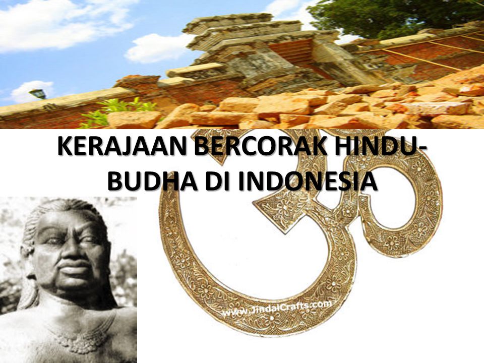 Kerajaan Bercorak Hindu Budha Di Indonesia Ppt Download