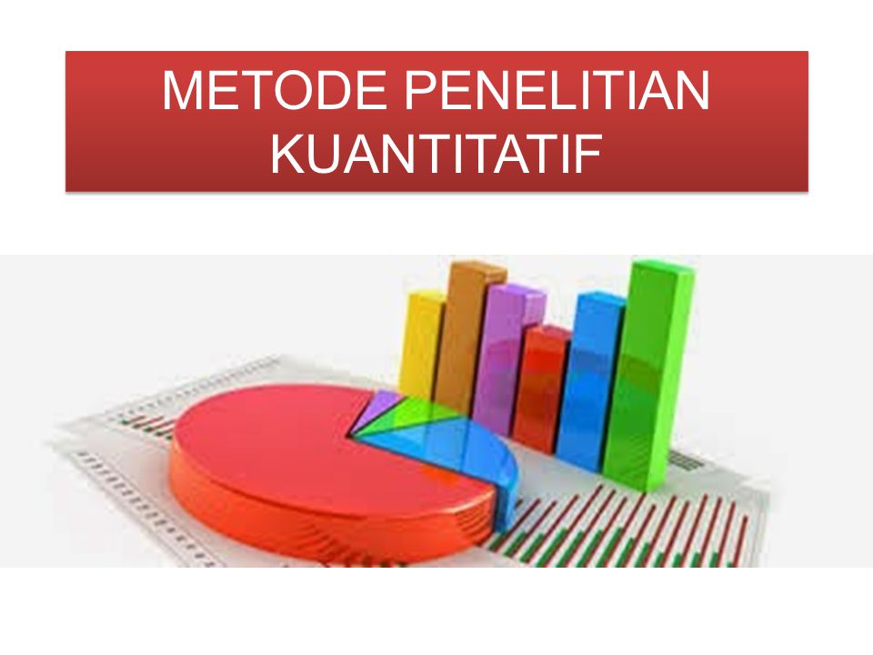 Metode Penelitian Kuantitatif Ppt Download