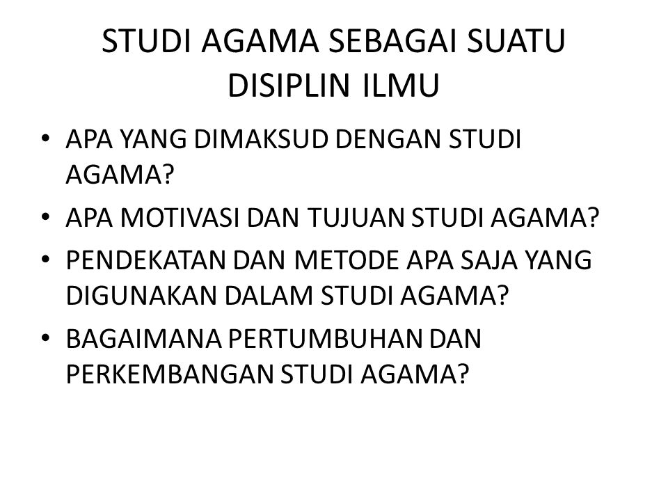 Studi Agama Sebagai Suatu Disiplin Ilmu Ppt Download