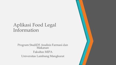 Aplikasi Food Legal Information Program StudiD3 Analisis Farmasi dan Makanan Fakultas MIPA Universitas Lambung Mangkurat.