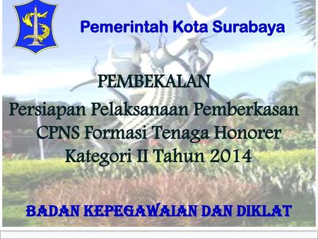 Pemerintah Kota Surabaya Badan Kepegawaian dan Diklat