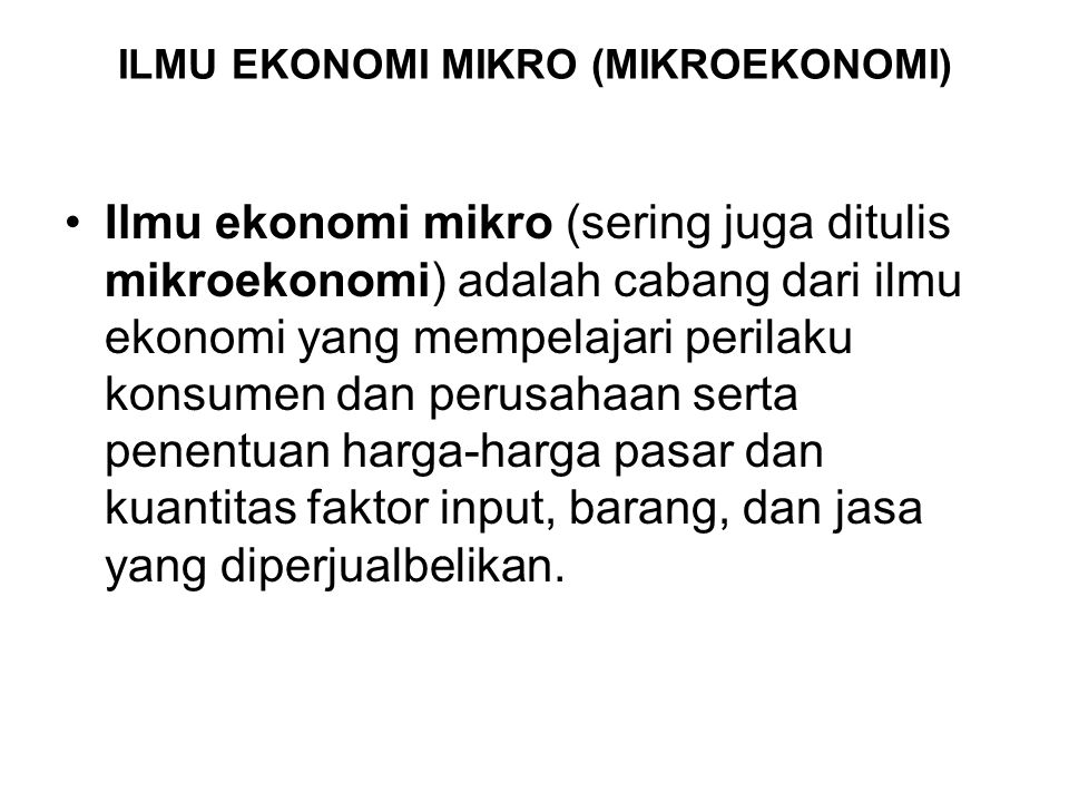 Ilmu Ekonomi Mikro Mikroekonomi Ppt Download