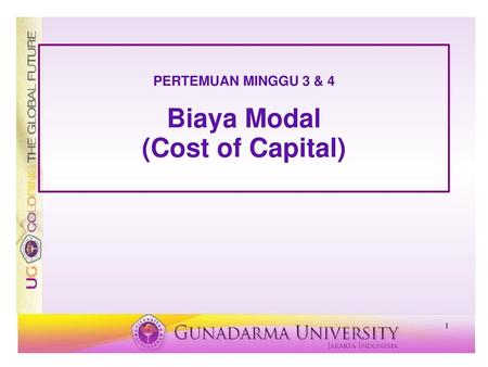 PERTEMUAN MINGGU 3 & 4 Biaya Modal (Cost of Capital)