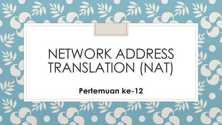 Network address translation (nat)