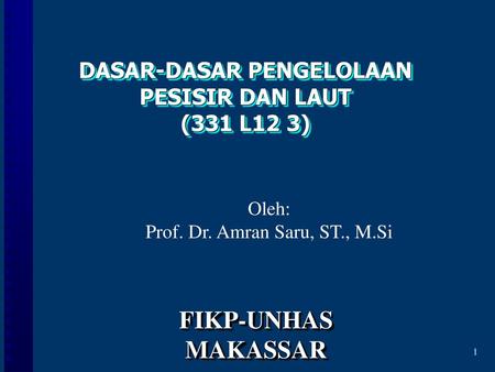 DASAR-DASAR PENGELOLAAN PESISIR DAN LAUT