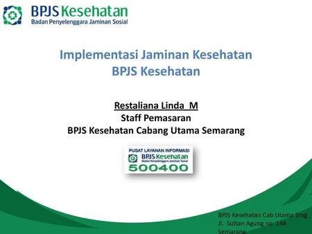 Implementasi Jaminan Kesehatan BPJS Kesehatan Cabang Utama Semarang