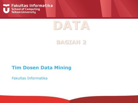 Tim Dosen Data Mining Fakultas Informatika