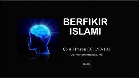 BerFIKIR ISLAMI QS Ali Imron [3]; Drs. Mohammad Rozi, MSI
