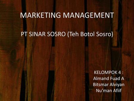 MARKETING MANAGEMENT PT SINAR SOSRO (Teh Botol Sosro)