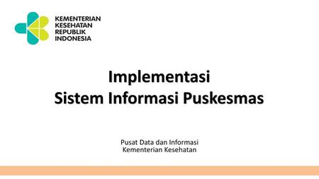 Implementasi Sistem Informasi Puskesmas