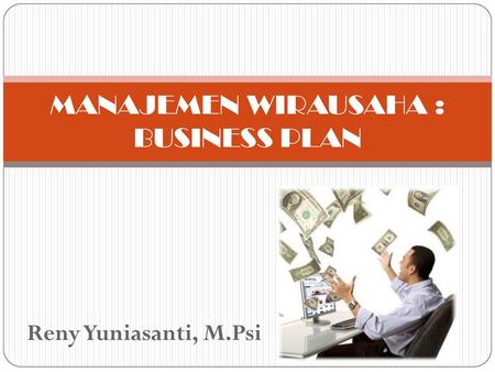 MANAJEMEN WIRAUSAHA : BUSINESS PLAN
