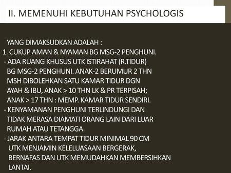 II. MEMENUHI KEBUTUHAN PSYCHOLOGIS