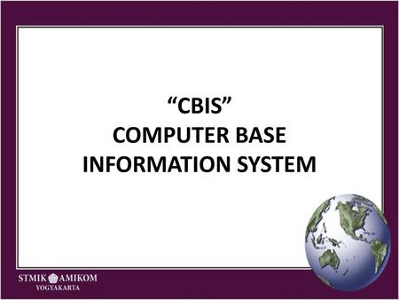 “CBIS” COMPUTER BASE INFORMATION SYSTEM