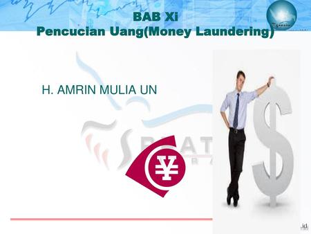 BAB Xi Pencucian Uang(Money Laundering)