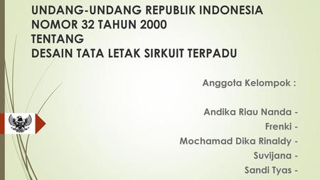 Anggota Kelompok : Andika Riau Nanda - Frenki -
