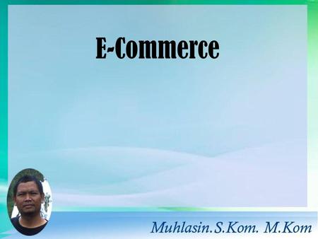 E-Commerce.