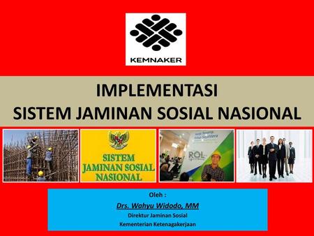 IMPLEMENTASI SISTEM JAMINAN SOSIAL NASIONAL