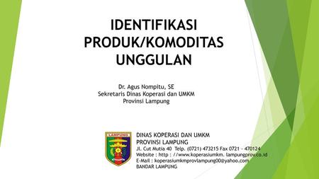 IDENTIFIKASI PRODUK/KOMODITAS UNGGULAN