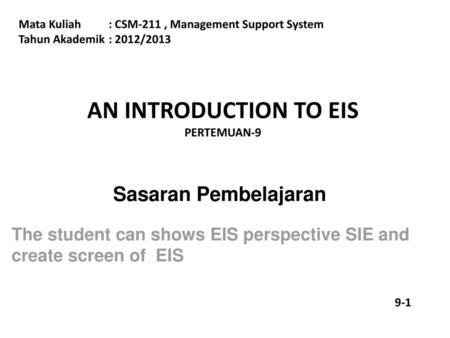 AN INTRODUCTION TO EIS PERTEMUAN-9