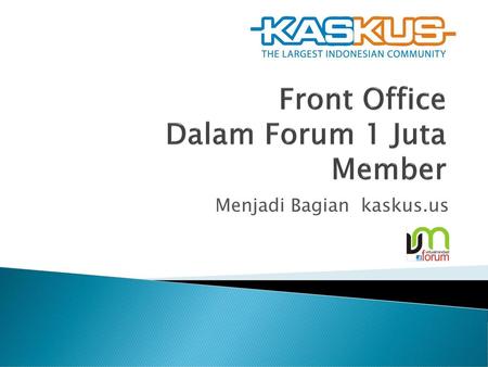 Front Office Dalam Forum 1 Juta Member